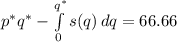 p^*q^*-\int\limits^{q^*}_0 {s(q)} \, dq=66.66