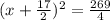(x+\frac{17}{2})^{2}=\frac{269}{4}