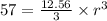 57 = \frac{12.56}{3} \times    {r}^{3}