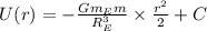 U(r)=-\frac{Gm_Em}{R^3_E}\times \frac{r^2}{2}+C