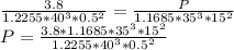 \frac{3.8}{1.2255 * 40^{3} * 0.5^{2}  }= \frac{P}{1.1685 * 35^{3} * 15^{2}  }\\P = \frac{3.8 * 1.1685 * 35^{3} * 15^{2}}{1.2255 * 40^{3} * 0.5^{2}  }