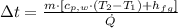 \Delta t = \frac{m\cdot [c_{p,w}\cdot (T_{2}-T_{1})+h_{fg}]}{\dot Q}