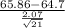\frac{65.86-64.7}{\frac{2.07}{\sqrt{21} } }