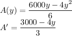 A(y)=\dfrac{6000y-4y^2}{6}\\A'=\dfrac{3000-4y}{3}