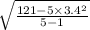 \sqrt{\frac{121-5 \times 3.4^{2}  }{5-1}}