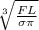 \sqrt[3]{\frac{FL}{\sigma \pi}}
