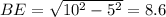 BE=\sqrt{10^2-5^2} = 8.6