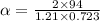 \alpha=\frac{2\times 94}{1.21\times 0.723}