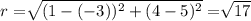 r = \sqrt[]{(1-(-3))^2+(4-5)^2} = \sqrt[]{17}
