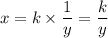 x = k\times \dfrac{1}{y} = \dfrac{k}{y}
