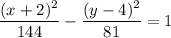 \dfrac{(x+2)^2}{144}-\dfrac{(y-4)^2}{81}  =1