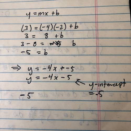 A line goes through the point (-2/3) and has a slope of -4 what is the y intercept of the line btw t