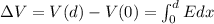 \Delta V=V(d)-V(0)=\int_0^dEdx