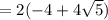 =2(-4+4\sqrt5)