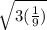 \sqrt[]{3(\frac{1}{9}) }