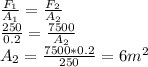 \frac{F_1}{A_1} =\frac{F_2}{A_2}\\\frac{250}{0.2}=\frac{7500}{A_2}\\  A_2=\frac{7500*0.2}{250} = 6m^2