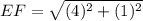EF=\sqrt{(4)^2+(1)^2}