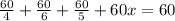 \frac{60}{4}+\frac{60}{6}+\frac{60}{5}+60x=60