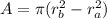 A=\pi(r_b^2-r_a^2)