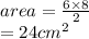 area =  \frac{6 \times 8}{2}  \\   \:  \:  \:  \:  \:  \:  \:  \:  \:  \:  \:  \:  \:  \: = 24 {cm}^{2}