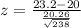 z = \frac{23.2 - 20}{\frac{20.26}{\sqrt{238}}}