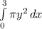 \int\limits^3_0 {\pi y^{2} } \, dx