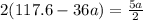 2(117.6-36a)= \frac{5a}{2}