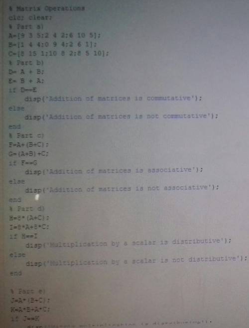 Write a script (Program 2) to perform t he following matrix operations. Use output commands to clear