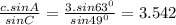 \frac{c.sinA}{sinC} =\frac{3.sin63^{0} }{sin49^{0} } =3.542