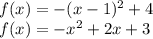 f(x) = -(x-1)^2 +4 \\ f(x) =  -  {x}^{2}  + 2x + 3