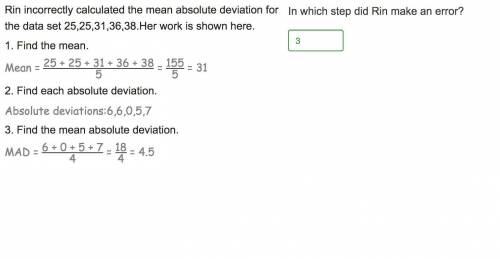 YOU'LL GET BRAINLIEST! Rin incorrectly calculated the mean absolute deviation for the data set 25,25