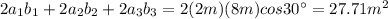 2a_1b_1+2a_2b_2+2a_3b_3=2(2m)(8m)cos30\°=27.71m^2