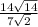 \frac{14\sqrt{14} }{7\sqrt{2} }