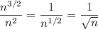 \dfrac{n^{3/2}}{n^2}=\dfrac1{n^{1/2}}=\dfrac1{\sqrt n}