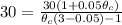 30  = \frac{30 (1 + 0.05 \theta_c)}{\theta_c (3  - 0.05) - 1}