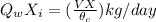 Q_w X_i = (\frac{VX}{\theta _c})kg /day