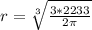 r = \sqrt[3]{\frac{3*2233}{2\pi}}
