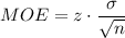 MOE=z\cdot \dfrac{\sigma}{\sqrt{n}}