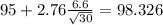 95+2.76\frac{6.6}{\sqrt{30}}=98.326