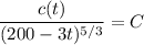 \dfrac{c(t)}{(200-3t)^{5/3}}=C