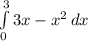 \int\limits^3_0 {3x-x^2} \, dx