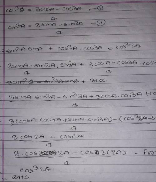 (cos^3 )A.cos 3A +( sin^3 A). sin 3A = (cos ^3) 2A