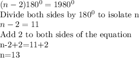 (n-2)180^0=1980^0\\$Divide both sides by 180^0 $ to isolate n$\\n-2=11\\$Add 2 to both sides of the equation\\n-2+2=11+2\\n=13