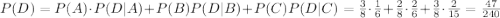 P(D) = P(A)\cdot P(D|A)+P(B) P(D|B) + P(C) P(D|C) = \frac{3}{8}\cdot \frac{1}{6}+\frac{2}{8}\cdot \frac{2}{6}+\frac{3}{8}\cdot \frac{2}{15}= \frac{47}{240}