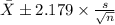 \bar X \pm 2.179 \times {\frac{s}{\sqrt{n} } }