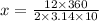 x=\frac{12\times 360}{2\times 3.14\times 10}
