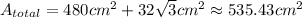 A_{total}=480cm^{2}  +32\sqrt{3} cm^{2} \approx 535.43 cm^{2}