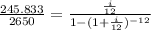 \frac{245.833}{2650}= \frac{\frac{i}{12}}{1-(1+\frac{i}{12})^{-12}}