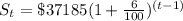 S_{t} =\$37185(1+\frac{6}{100})^{(t-1)}