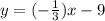 y=(-\frac{1}{3})x-9
